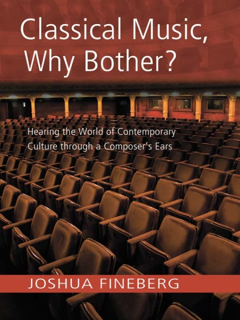 Cover image for book Classical Music, Why Bother?
