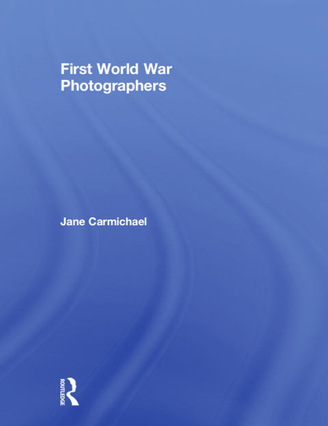 Cover image for book First World War Photographers
