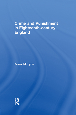 Crime and Punishment in Eighteenth Century England