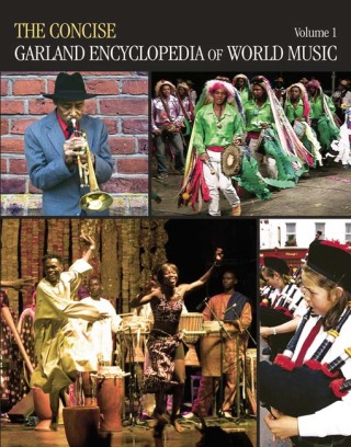 The Concise Garland Encyclopedia of World Music, Volume 1