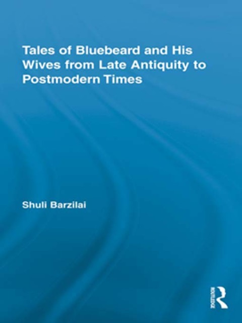 Cover image for book Tales of Bluebeard and His Wives from Late Antiquity to Postmodern Times