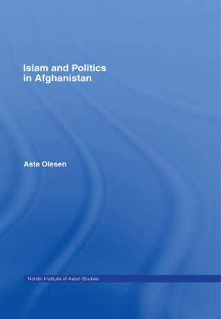 Islam and Politics in Afghanistan