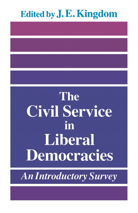 Cover image for book The Civil Service in Liberal Democracies