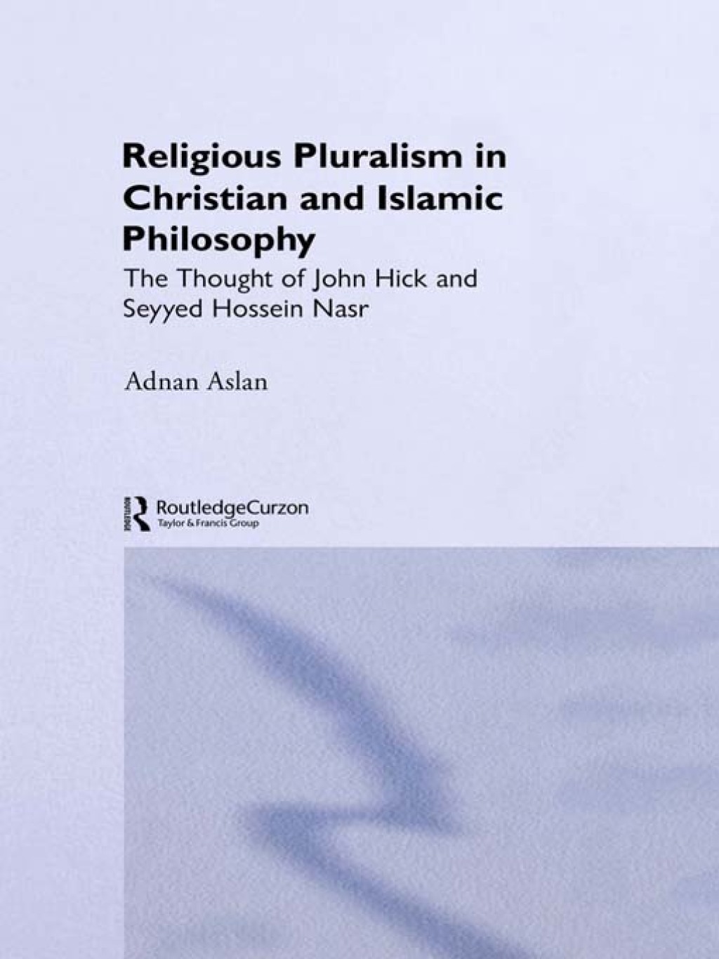 Religious Pluralism in Christian and Islamic Philosophy - 1st Edition (eBook)