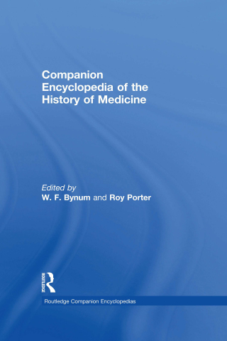 Companion Encyclopedia of the History of Medicine