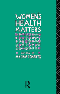 Cover image: Women's Health Matters 1st edition 9781138156500