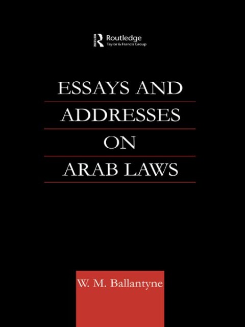 Cover image for book Essays and Addresses on Arab Laws