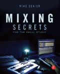Mixing Secrets - Mike Senior