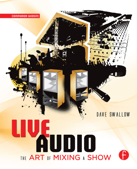 Cover image for book Live Audio: The Art of Mixing a Show