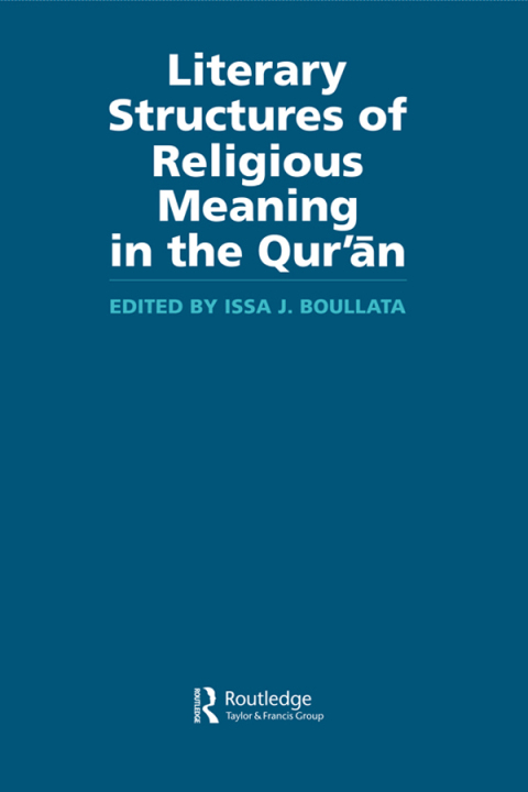 Cover image for book Literary Structures of Religious Meaning in the Qu'ran