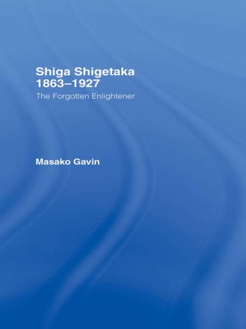 Cover image for book Shiga Shigetaka 1863-1927