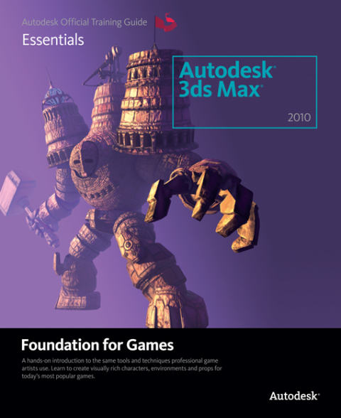 Cover image for book Learning Autodesk 3ds Max 2010 Foundation for Games
