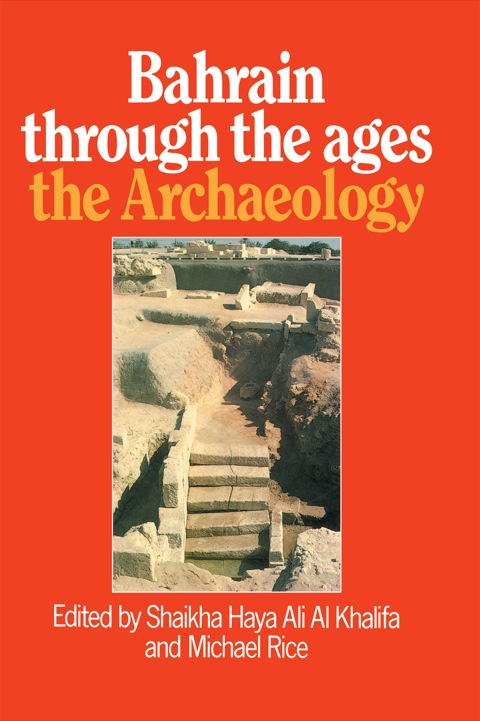 Cover image for book Bahrain Through The Ages - the Archaeology