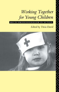 Cover image: Working Together For Young Children 1st edition 9780415092487