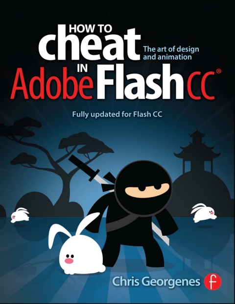 Cover image for book How to Cheat in Adobe Flash CC