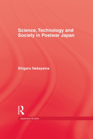 Science, Technology and Society in Postwar Japan