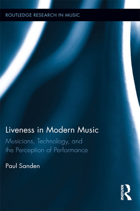 Cover image for book Liveness in Modern Music