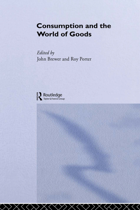Cover image for book Consumption and the World of Goods
