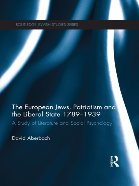 Cover image for book The European Jews, Patriotism and the Liberal State 1789-1939