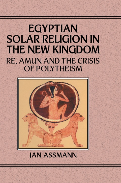 Cover image for book Egyptian Solar Religion in the New Kingdom
