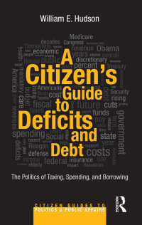 Cover image: A Citizen's Guide to Deficits and Debt 1st edition 9780415644617