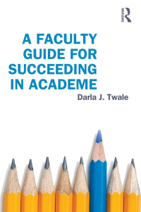 Cover image: A Faculty Guide for Succeeding in Academe 1st edition 9780415644518
