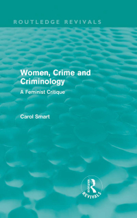 Cover image: Women, Crime and Criminology (Routledge Revivals) 1st edition 9780415644174