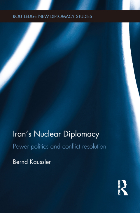 Cover image for book Iran's Nuclear Diplomacy