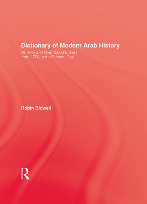 Cover image for book Dictionary Of Modern Arab Histor