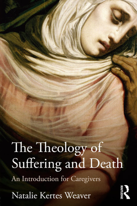 Cover image for book The Theology of Suffering and Death