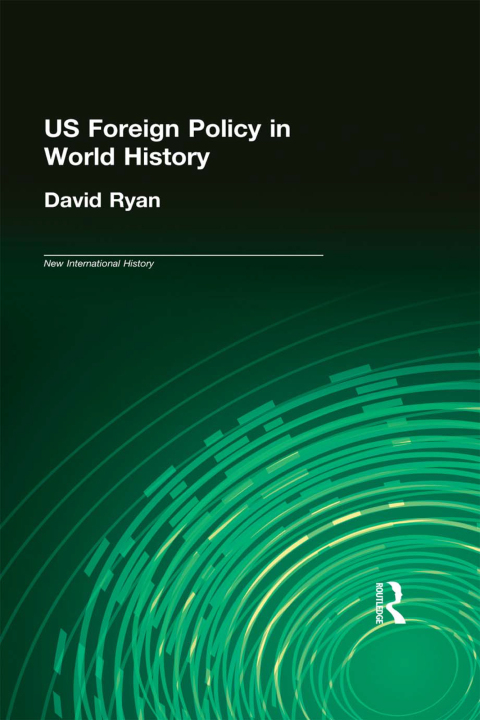 Cover image for book US Foreign Policy in World History