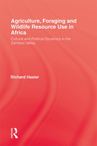Agriculture, Foraging and Wildlife Resource Use in Africa