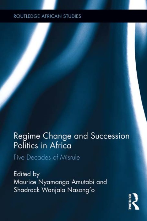 Cover image for book Regime Change and Succession Politics in Africa