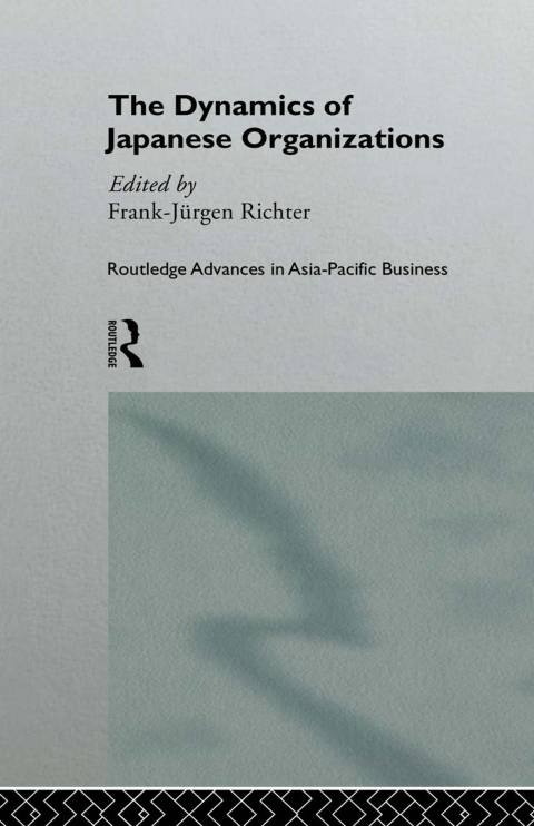 Cover image for book The Dynamics of Japanese Organizations