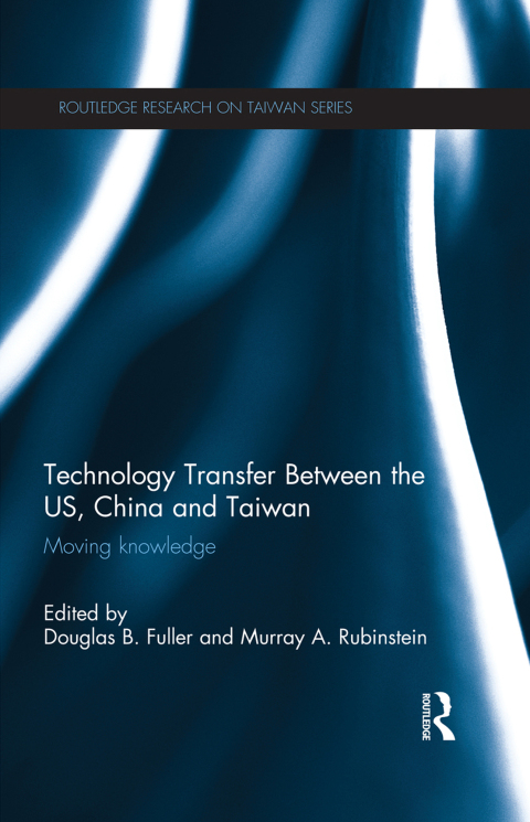 Cover image for book Technology Transfer Between the US, China and Taiwan