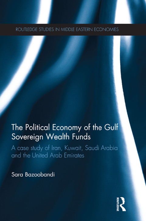 Cover image for book Political Economy of the Gulf Sovereign Wealth Funds
