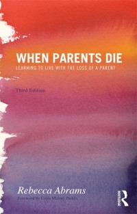 صورة الغلاف: When Parents Die 3rd edition 9780415590112