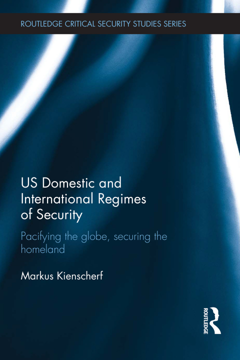Cover image for book US Domestic and International Regimes of Security