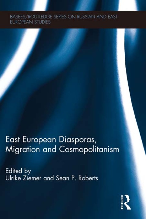 Cover image for book East European Diasporas, Migration and Cosmopolitanism