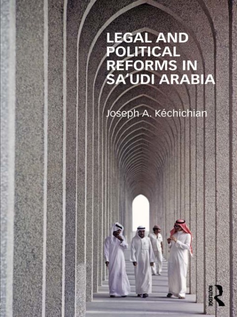 Cover image for book Legal and Political Reforms in Saudi Arabia