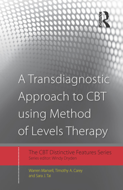 A Transdiagnostic Approach to CBT using Method of Levels Therapy 