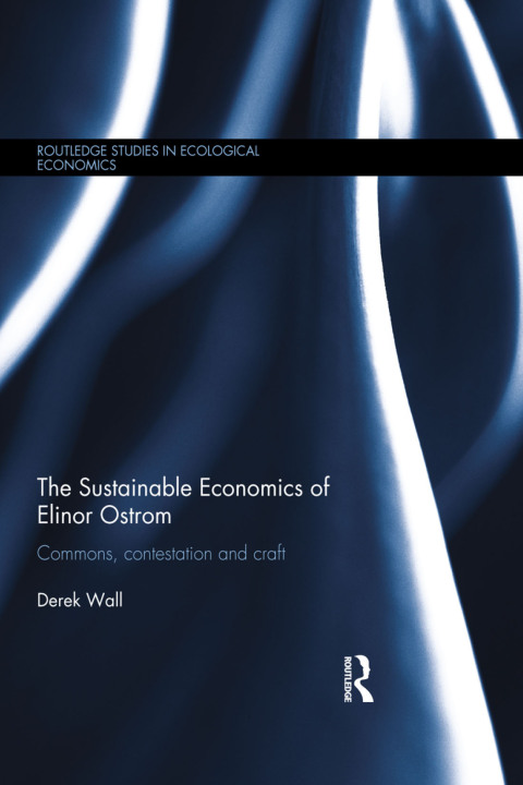 Cover image for book The Sustainable Economics of Elinor Ostrom