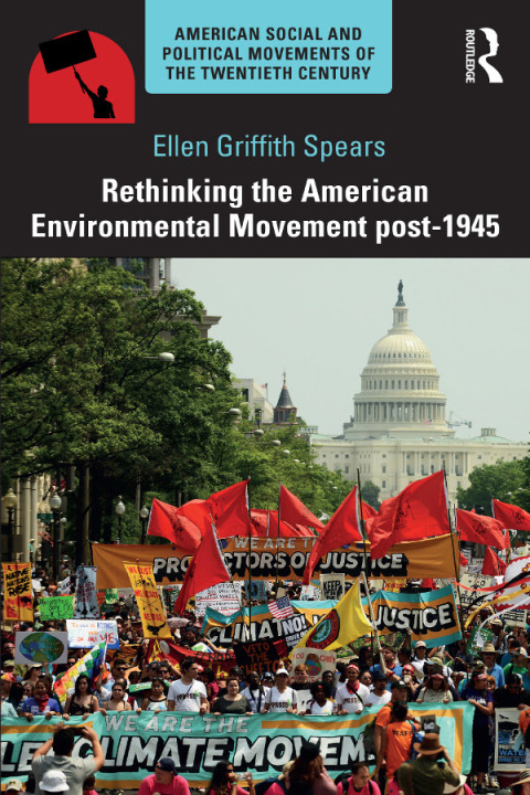 Cover image for book Rethinking the American Environmental Movement post-1945