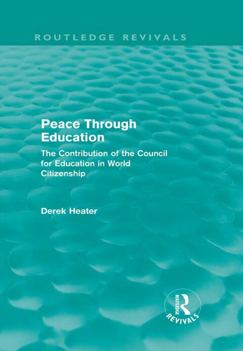 Cover image for book Peace Through Education (Routledge Revivals)