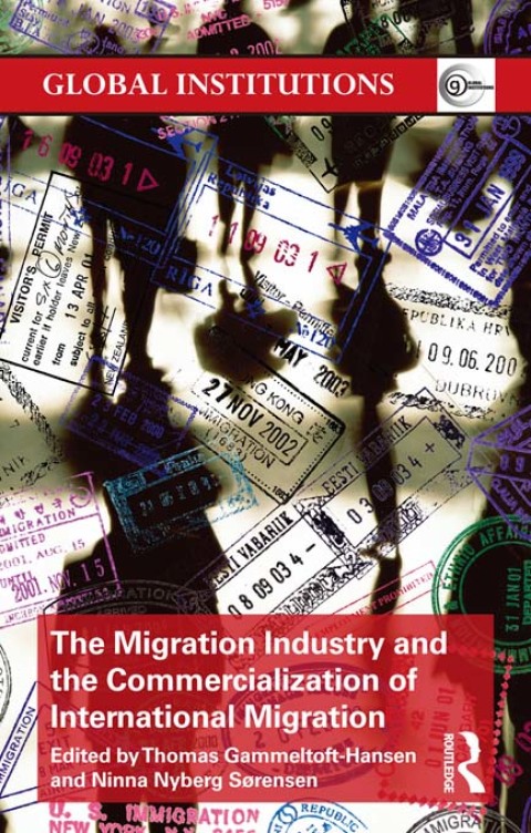 Cover image for book The Migration Industry and the Commercialization of International Migration