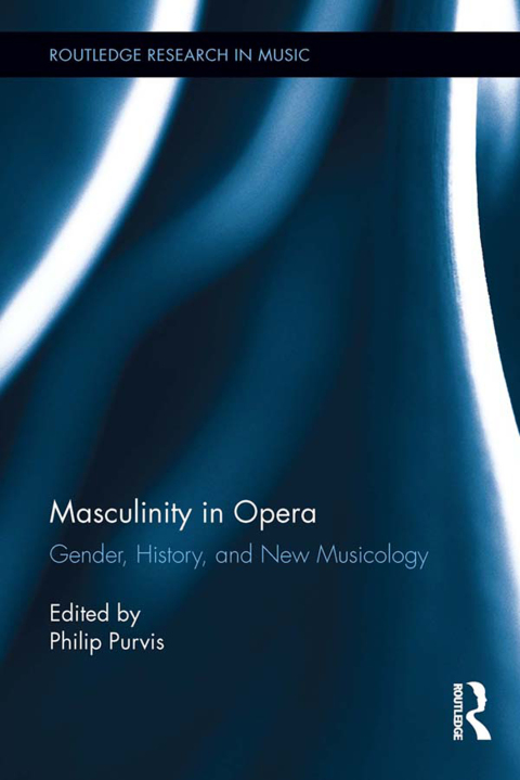 Cover image for book Masculinity in Opera