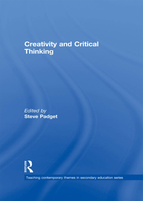 Cover image for book Creativity and Critical Thinking