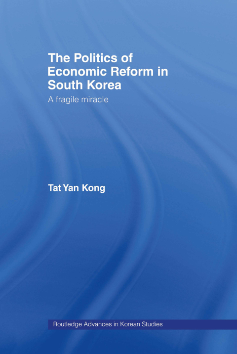 Cover image for book The Politics of Economic Reform in South Korea