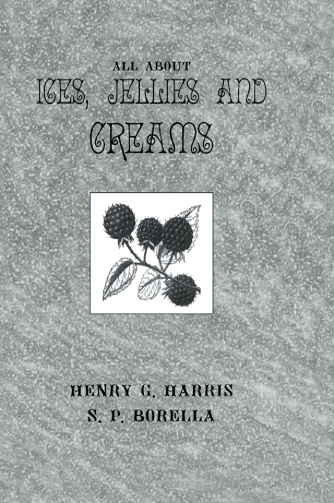 Cover image for book About Ices Jellies & Creams