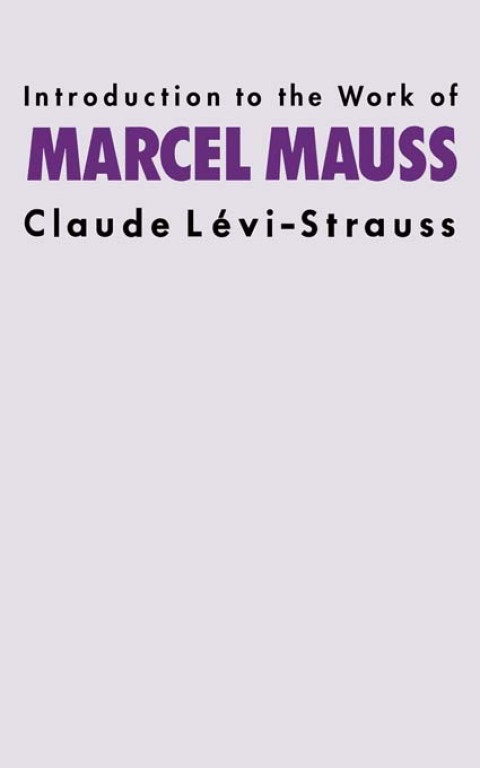 Introduction to the Work of Marcel Mauss 